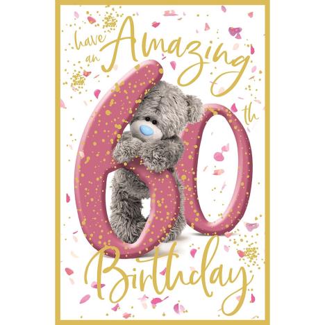 Amazing 60th Birthday Photo Finish Me to You Bear Card  £2.19