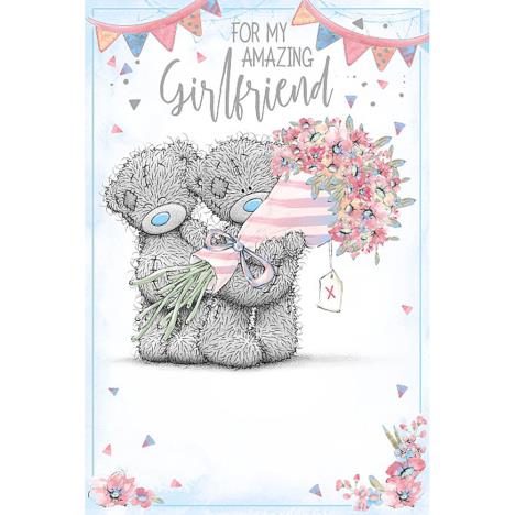 Amazing Girlfriend Me To You Bear Birthday Card  £3.59