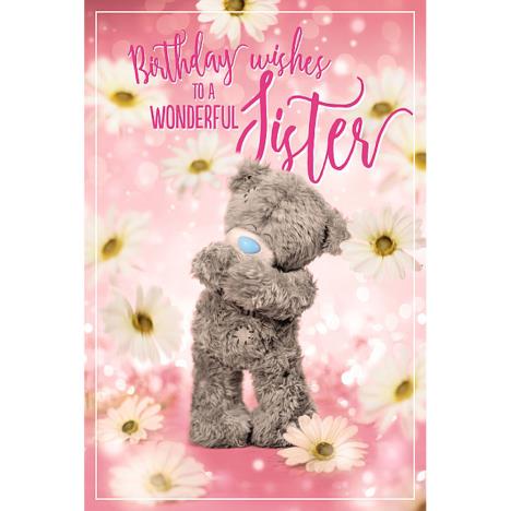 Wonderful Sister Photo Finish Me To You Bear Birthday Card  £2.49