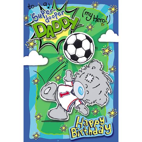 Daddy My Dinky Me to You Bear Birthday Card  £2.49