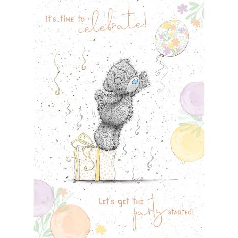 Time To Celebrate Me to You Bear Birthday Card  £1.79