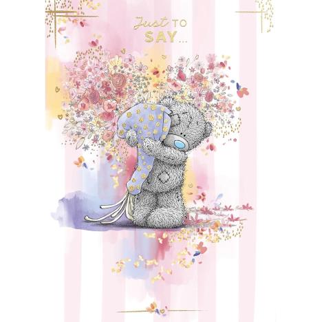 Just To Say Me to You Bear Card  £1.79
