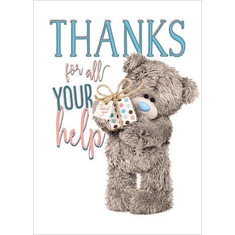 Thank You For All Your Help Me To You Bear Card  £1.69