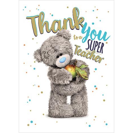 Thank You to a Super Teacher Me to You Bear Card  £1.69