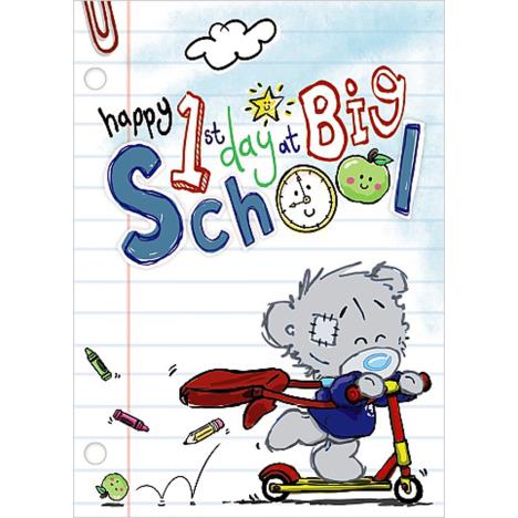 1st Day At Big School Me To You Bear Card  £1.69