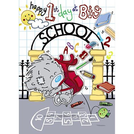 1st Day At Big School My Dinky Me to You Bear Card  £1.69