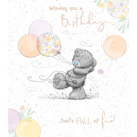 Birthday Fun Me to You Bear Birthday Card  £1.89