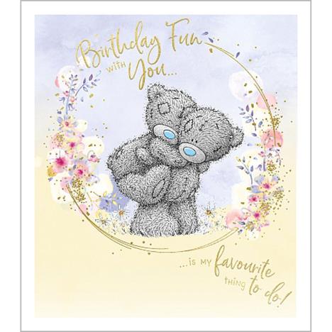 Birthday Fun Me to You Bear Birthday Card  £1.89