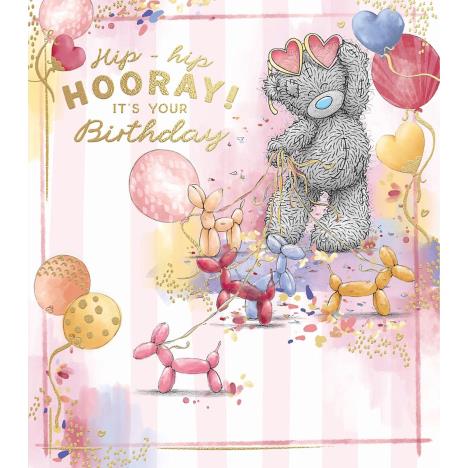Hip Hip Hooray Me to You Bear Birthday Card  £1.89