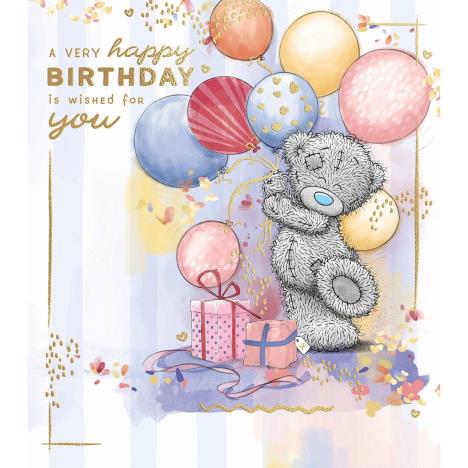 Big Birthday Balloons Me to You Bear Birthday Card  £1.89