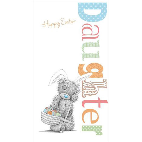 Daughter Me to You Bear Easter Card  £1.89