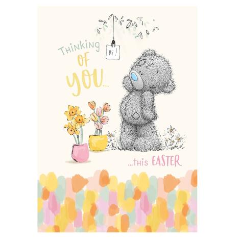 Thinking Of You Me to You Bear Easter Card  £1.69