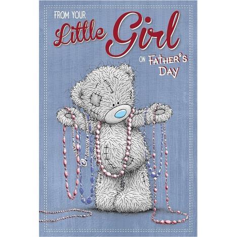 Your Little Girl Me to You Bear Fathers Day Card  £2.49