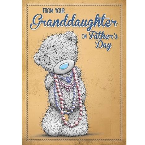 From Your Granddaughter Me to You Bear Fathers Day Card  £1.79