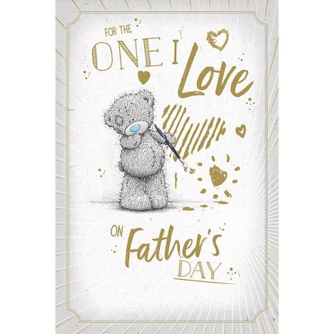 One I Love Me to You Bear Father