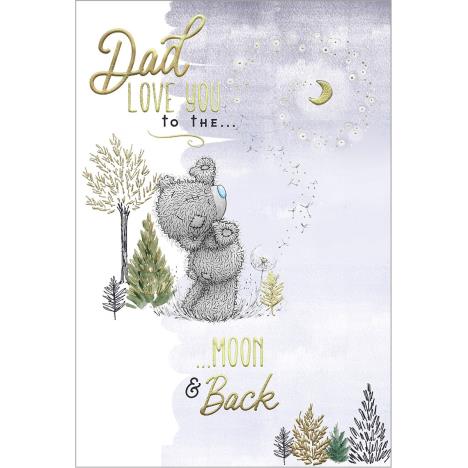Dad Love You to the Moon & Back Me to You Bear Father