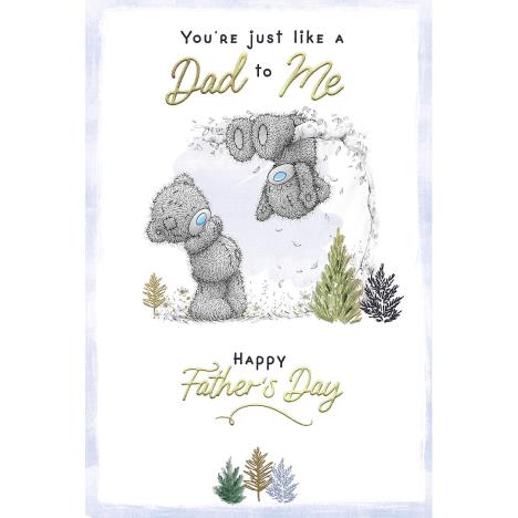 Just Like A Dad Me to You Bear Father