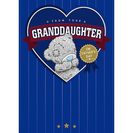 From Your Granddaughter Me To You Bear Fathers Day Card  £1.79