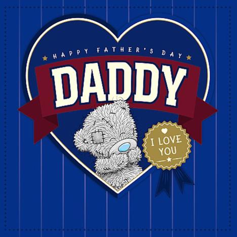 Daddy I Love You Me To You Bear Father Day Card  £2.09