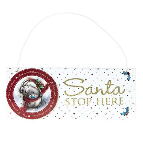 Santa Stop Here Me to You Bear Christmas Sign  £5.00