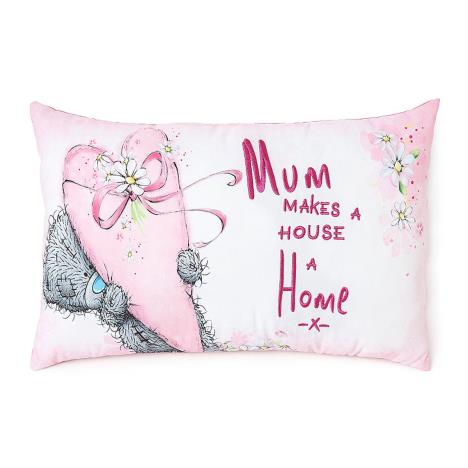Mum Makes a House a Home Me to You Bear Cushion  £7.99