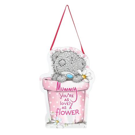 Mummy As Lovely As a Flower Me to You Bear Shaped Plaque  £3.99