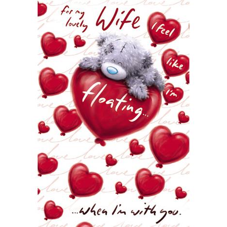 Lovely Wife Softly Drawn Me to You Bear Valentines Day Card  £2.49