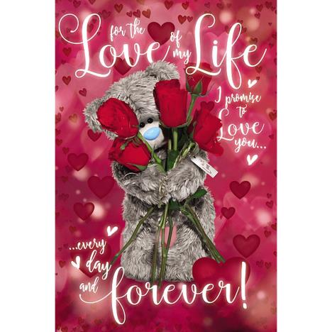 Love Of My Life Me to You Bear Valentines Day Card  £3.59