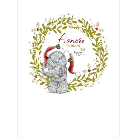 Fiancee You Make Me Truly Happy Large Me to You Bear Christmas Card  £3.99