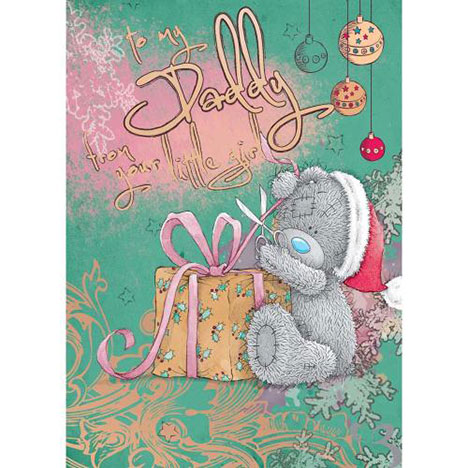 Daddy From Little Girl Me to You Bear Christmas Card   £1.79