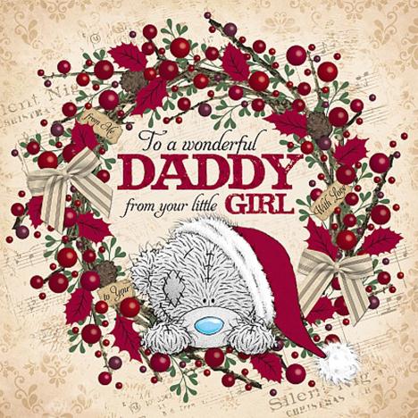 Daddy From Little Girl Me to You Bear Christmas Card  £2.49