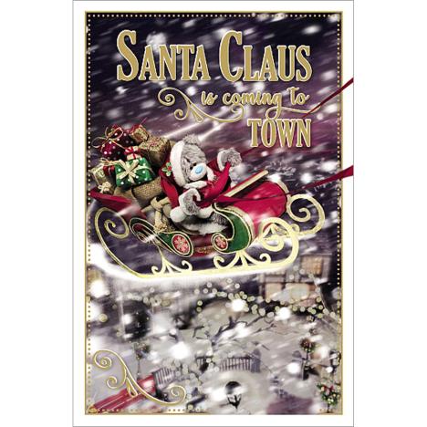 Santa Claus Is Coming To Town Me to You Bear Christmas Card  £1.89