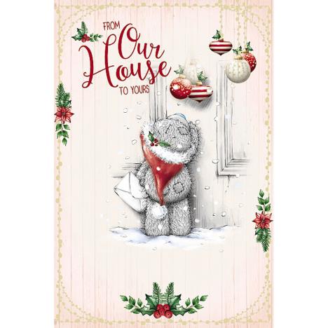 From Our House Me To You Bear Christmas Card  £3.59