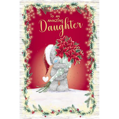 Amazing Daughter Me to You Bear Christmas Card  £2.49