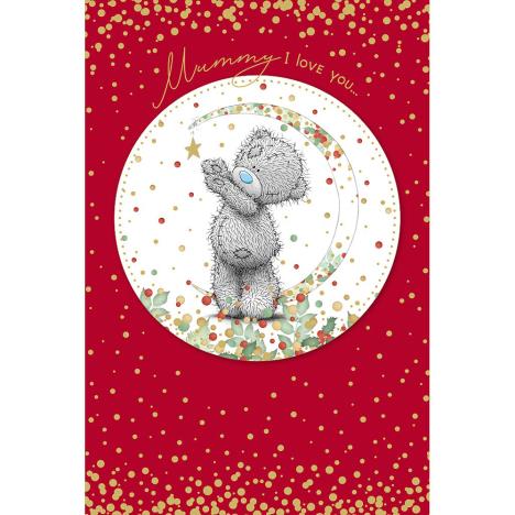 Mummy I Love You Me to You Bear Christmas Card  £3.59