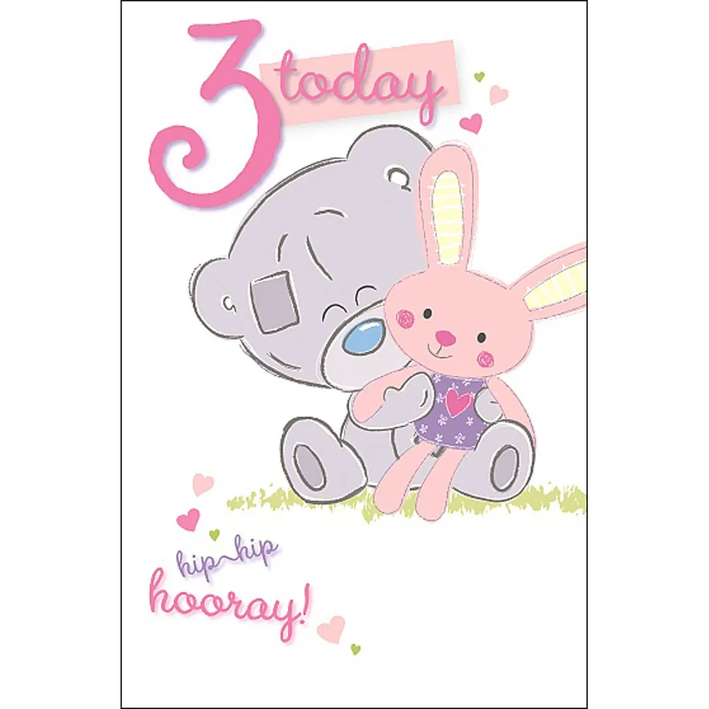 3 Today Tiny Tatty Teddy Me to You Bear Birthday Card