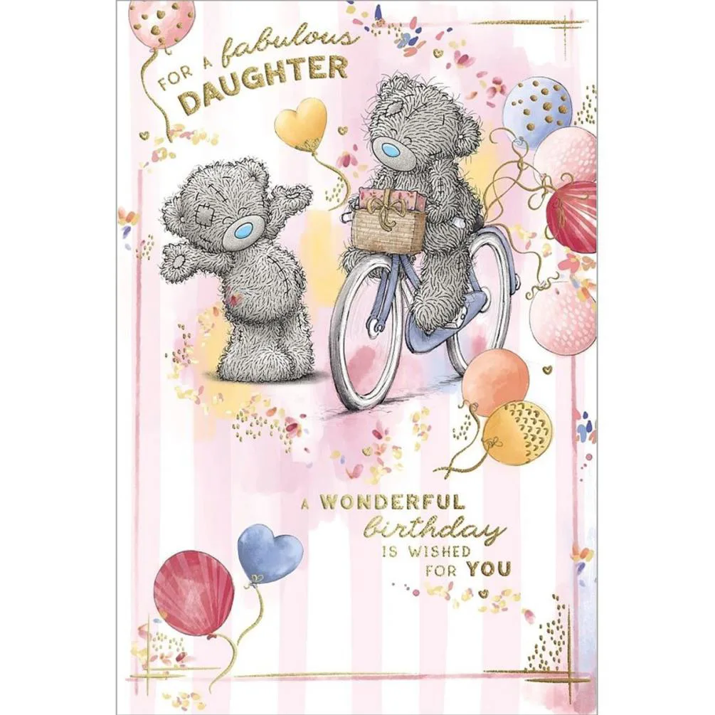 Fabulous Daughter Me to You Bear Birthday Card