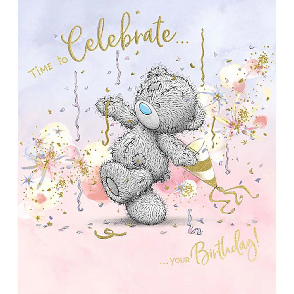 Time To Celebrate Me to You Bear Birthday Card