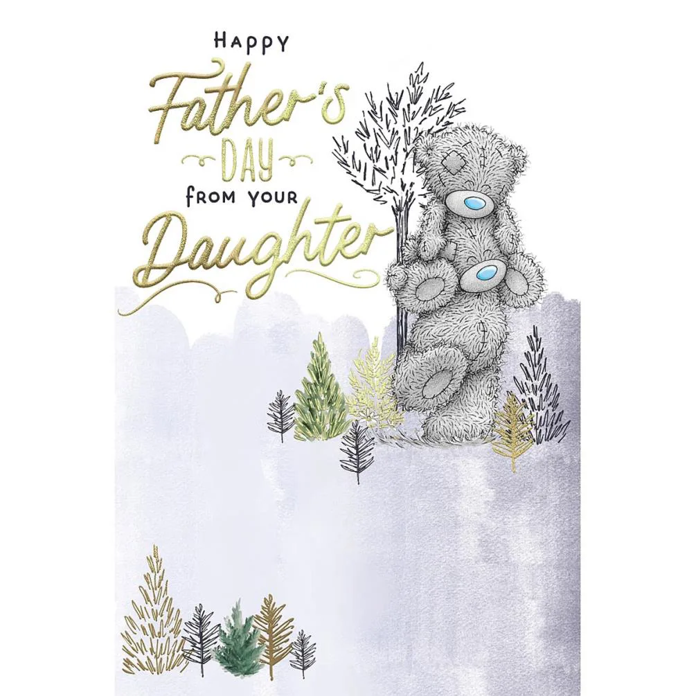 Dad From Your Daughter Me to You Bear Father's Day Card