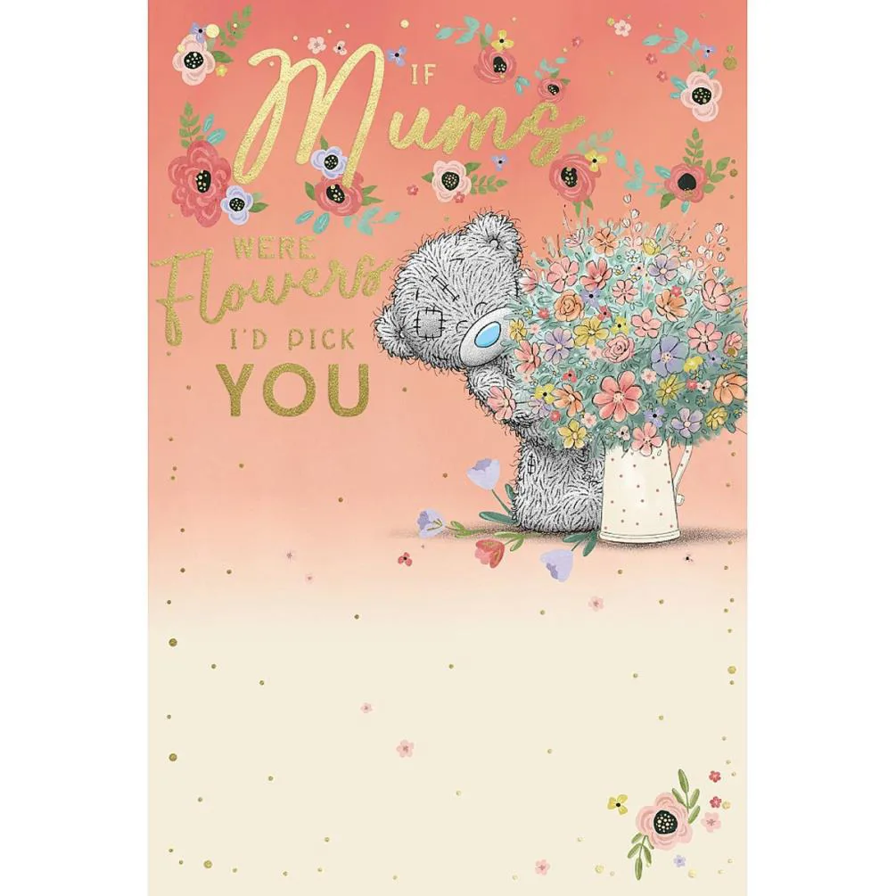 Mum I'd Pick You Me to You Bear Mother's Day Card £2.49