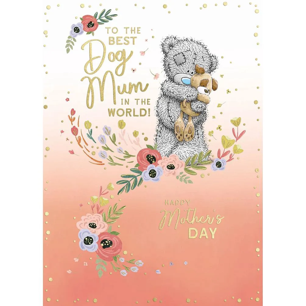 Mum From The Dog Me to You Bear Mother's Day Card £1.79