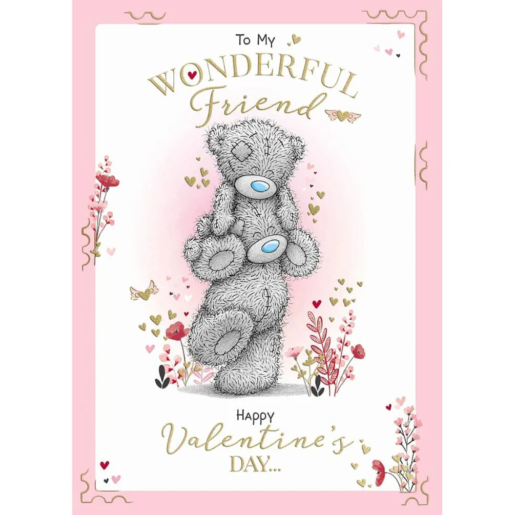 Wonderful Friend Me to You Bear Valentine