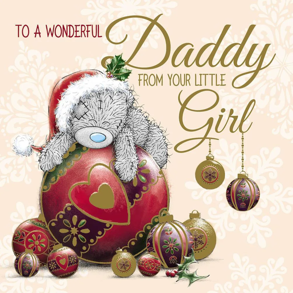 Daddy From Little Girl Me to You Bear Christmas Card £2.49