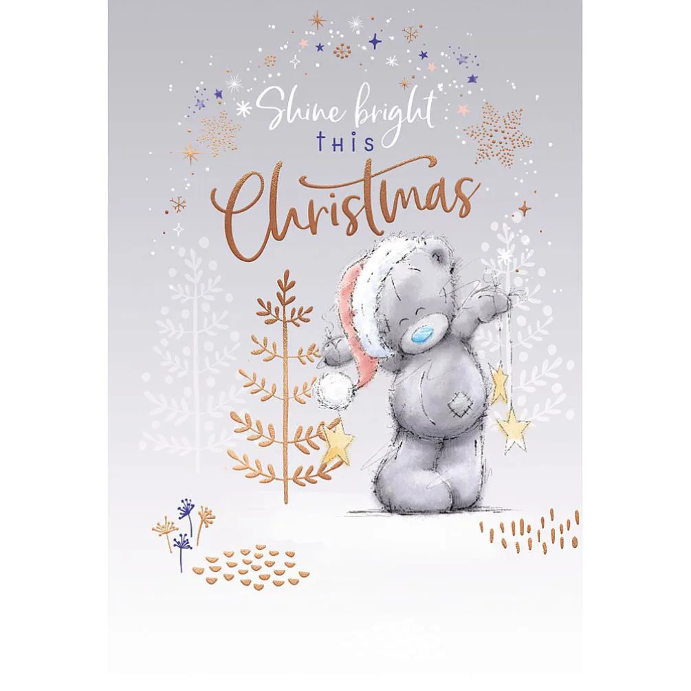 Shine Bright Me to You Bear Christmas Card