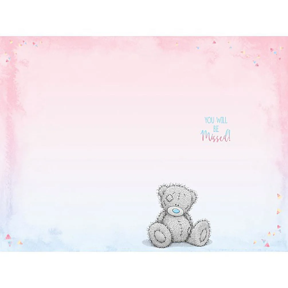 Sorry You're Leaving Me To You Bear Card Extra Image 1