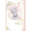 Beautiful Daughter Me to You Bear Birthday Card