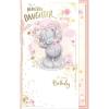 Beautiful Daughter Me to You Bear Birthday Card