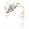 Sister Me to You Bear Birthday Card