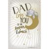 Dad Love You To The Moon Me to You Bear Father's Day Card