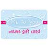 Me to You Online £5 Gift Card